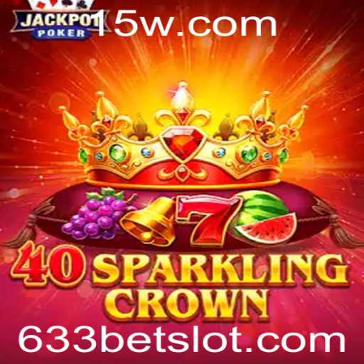 Explorando o Fascinante Mundo de 40SparklingCrown no Universo de Jogos 633bet