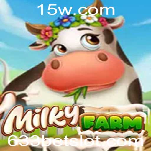 MilkyFarm: Explorando as Atrações do Novo Jogo com 633bet